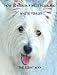 How to Groom a West Highland White Terrier the right way...... Yourself