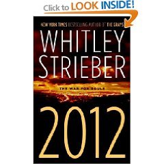 2012: The War for Souls by Whitley Strieber (First Edition Hardcover)