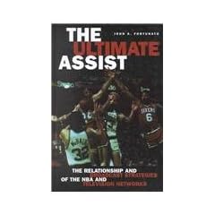 The Ultimate Assist: The Relationship and Broadcast Strategies of the NBA and Television Networks (Hampton Press Communication Series: Mass Media and Journalism)