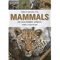 Field Guide to the Mammals of Southern Africa