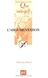 L\'argumentation : Histoire, théories et perspectives