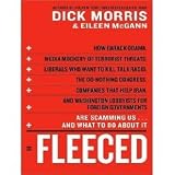 Fleeced: How Barack Obama, Media Mockery of Terrorist Threats, Liberals Who Want to Kill Talk Radio, the Do-Nothing Congress, Companies ... Are Scamming Us ... and What to Do About It [AUDIOBOOK] [CD] [UNABRIDGED]