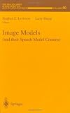 Image Models (and their Speech Model Cousins) (The IMA Volumes in Mathematics and its Applications)
