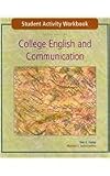 Student Activity Workbook to accompany College English and Communication