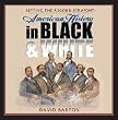Setting the Record Straight: American History in Black & White
