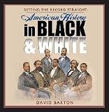 Setting the Record Straight: American History in Black & White