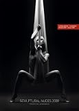 SCULPTURAL NUDES 2008. Ein erotischer Schwarzwei�-Kalender - 