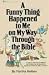 Search : A Funny Thing Happened to Me on My Way Through the Bible: A Collection of Humorous Sketches and Monologues Based on Familiar Bible Stories (Lillenas Drama Resource)