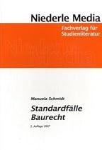 Standardfälle Baurecht