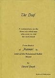 The Deaf (A Commentary on the Story of a deaf man who went to visit a sick friend From Book1 of Masnavi by Jalal-od-din Mohammad Balkhi (Rumi))