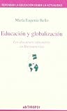 Education y globalizacion/ Education and Globalization: Los Discursos Educativos En Iberoamerica (Spanish Edition)