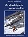 Suchen : Zu den Gipfeln meiner selbst: Klettern - Berge - Abenteuer