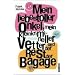 Mein liebestoller Onkel, mein kleinkrimineller Vetter und der Rest der Bagage
