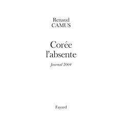 Cor�e l'absente : Journal 2004
