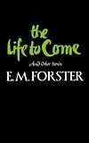 The Life to Come