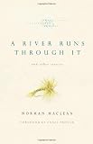 A River Runs Through It