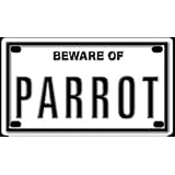 Beware of Parrot 2 1 4 X 4 Embossed Aluminum Sign