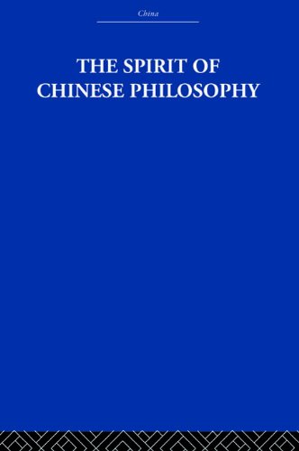 The Spirit of Chinese Philosophy (China: History, Philosophy, Economics)