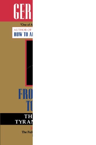 from freedom to slavery the rebirth of tyranny in america