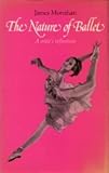 The nature of ballet : a critic's reflections