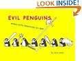 Evil Penguins: When Cute Penguins Go Bad