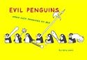 Evil Penguins