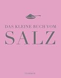Das kleine Buch vom Salz (Teubner kleine Edition)