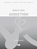 Insight into addiction