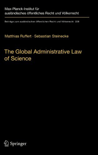 The Global Administrative Law of Science: 228 (Beiträge zum ausländischen öffentlichen Recht und Völkerrecht)
