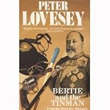 Bertie and the tinman : from the detective memoirs of King Edward VII