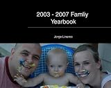 2003 - 2007 Famliy Yearbook