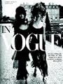 In Vogue: The Illustrated History of the World's Most Famous Fashion Magazine