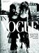 In Vogue: The Illustrated History of the World's Most Famous Fashion Magazine