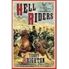 Hell Riders: The Truth About the Charge of the Light Brigade