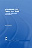 The Chinese state's retreat from health : policy and the politics of retrenchment