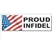 Proud Infidel Bumper Sticker Decal 3.5