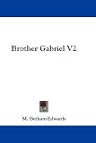 Brother Gabriel V2