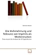 Die Wahrnehmung und Relevanz von Imprints als Medienmarken: Eine emprische Analyse der Erfolgsfaktoren