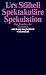 Image of Spektakuläre Spekulation: Das Populäre der Ökonomie (suhrkamp taschenbuch wissenschaft)