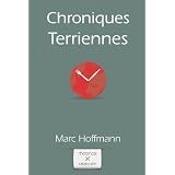 Chroniques Terriennespar Marc Hoffmann