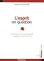 L'esprit en question : L'�clairage de la psychanalyse introspective de Paul Diel
