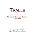 Tralle: Webster's Timeline History, 1779 - 2006