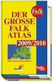Der Große Falk Atlas 2009/2010: Deutschland/Europa: Deutschland 1 : 200 000 / Europa