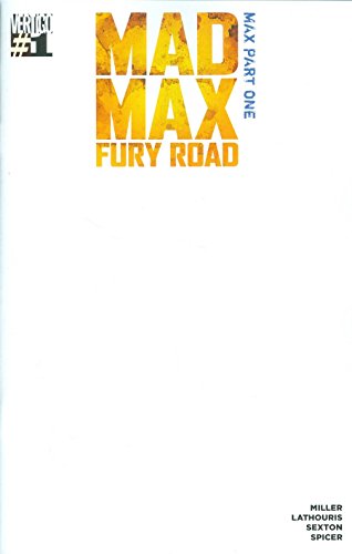 Mad Max Fury Road Max #1 of (2) Blank Variant Edition