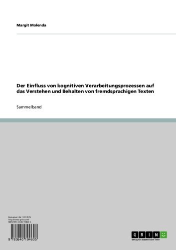 Der Einfluss von kognitiven Verarbeitungsprozessen auf das Verstehen und Behalten von fremdsprachigen Texten (German Edition)