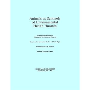 Animals as Sentinels of Environmental Health Hazards