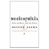 Musicophilia: Tales of Music and the Brainby Oliver Sacks