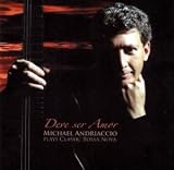 Deve Ser Amor - Michael Andriaccio plays Bossa Nova
