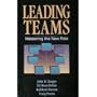 Leading Teams: Mastering the New Role