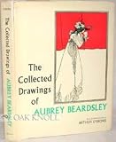 COLLECTED DRAWINGS OF AUBREY BEARDSLEY, THE